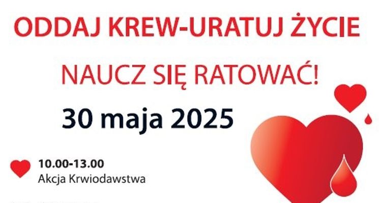 Plakat Oddaj krew – uratuj życie. Naucz się ratować