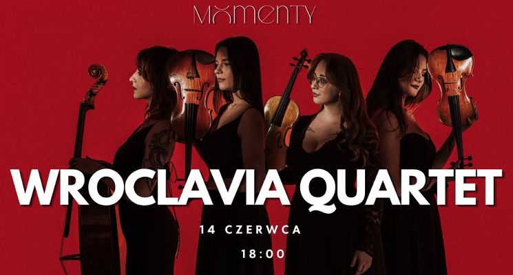 Plakat Koncert Muzyki Klasycznej | Wroclavia Quartet | Momenty