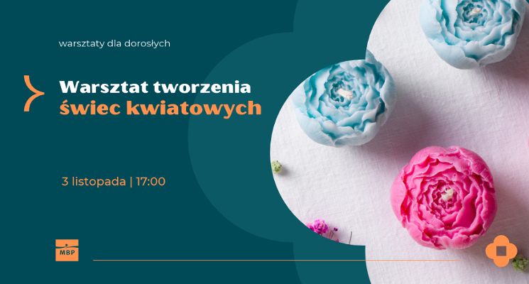 Plakat Warsztat tworzenia świec kwiatowych dla dorosłych
