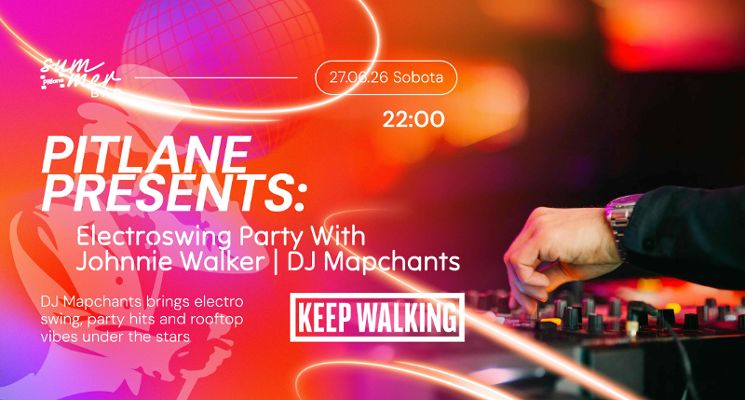 Plakat Pitlane Presents: Electroswing Party With Johnny Walker | DJ Mapchants