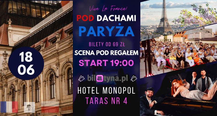 Plakat Koncert: Vive La France - Pod dachami Paryża | Scena pod Regałem