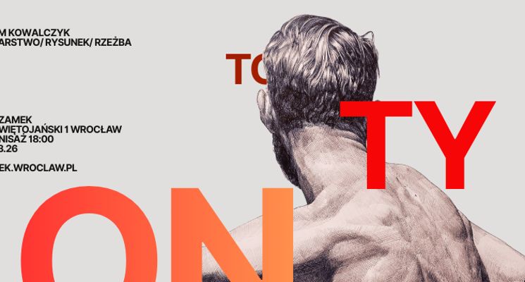 Plakat ON – TY – TO – wystawa Adama Kowalczyka