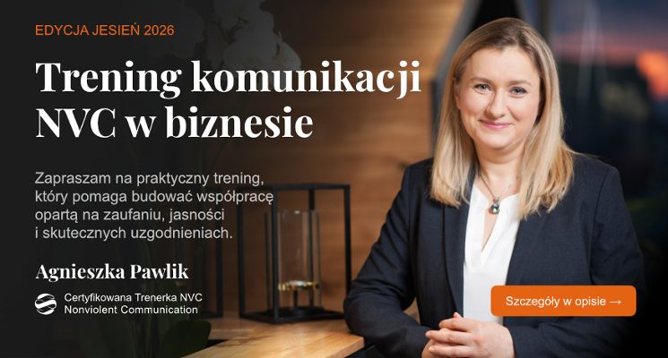 Plakat Trening dobrej komunikacji w pracy i biznesie, metodą NVC