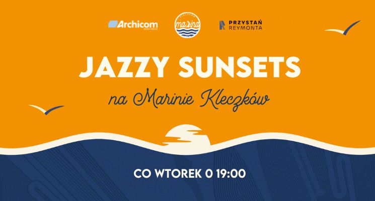 Plakat Jazzy Sunsets na Marinie Kleczków