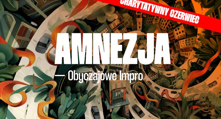 Plakat Charytatywny Czerwiec Impro — Amnezja [18+]