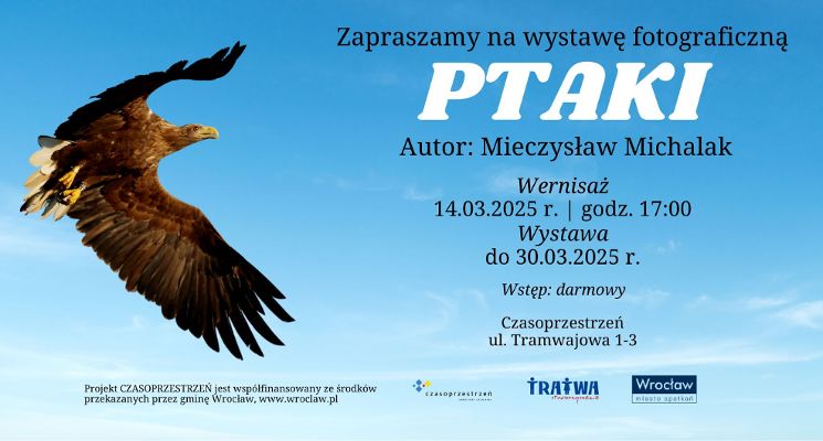 Plakat Wystawa fotografii Mieczysława Michalaka - PTAKI