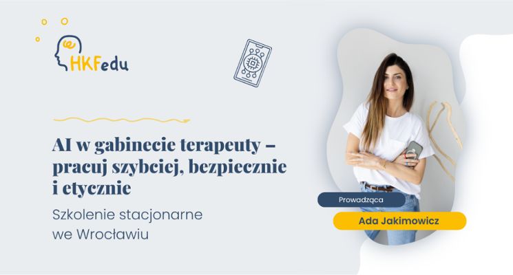 Plakat AI w gabinecie terapeuty – pracuj szybciej, bezpiecznie i etycznie