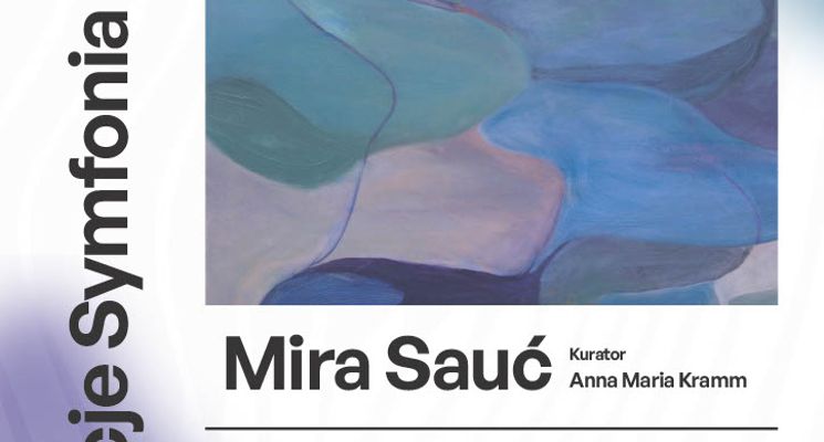 Plakat Wystawa malarstwa Miry Sauć pt. Modulacje. Symfonia Malarska