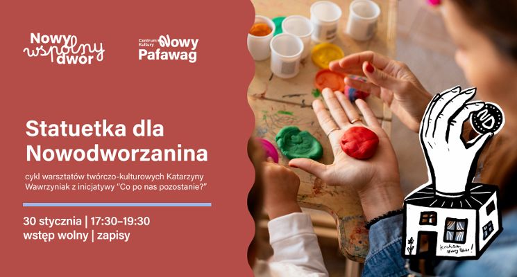 Plakat „Statuetka dla Nowodworzanina” – warsztaty, wspólne świętowanie - Nowy Wspólny Dwór.