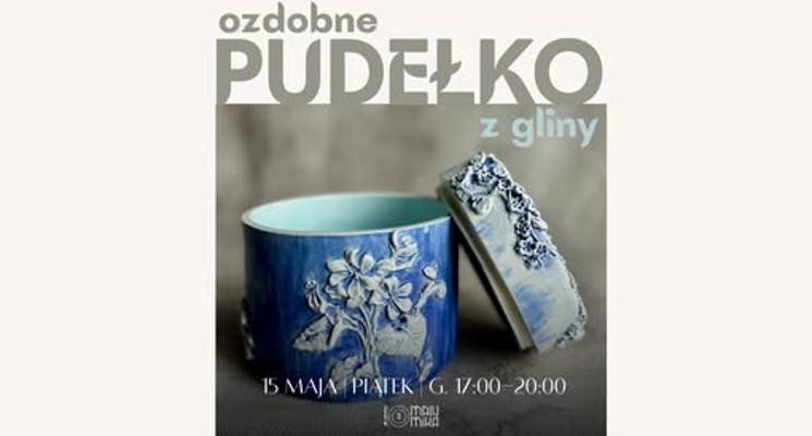 Plakat Ozdobne pudełko - Warsztaty lepienia z gliny