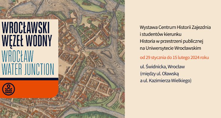 Plakat Wystawa plenerowa „Wrocławski węzeł wodny/ Wrocław water junction”