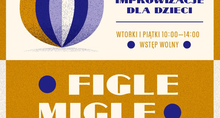 Plakat Figle Migle Pod Kolumnami - spotkania twórcze dla dzieci!