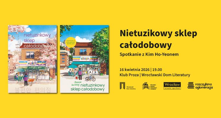Plakat Kim Ho-Yeon, „Nietuzinkowy sklep całodobowy” i inne książki | spotkanie autorskie
