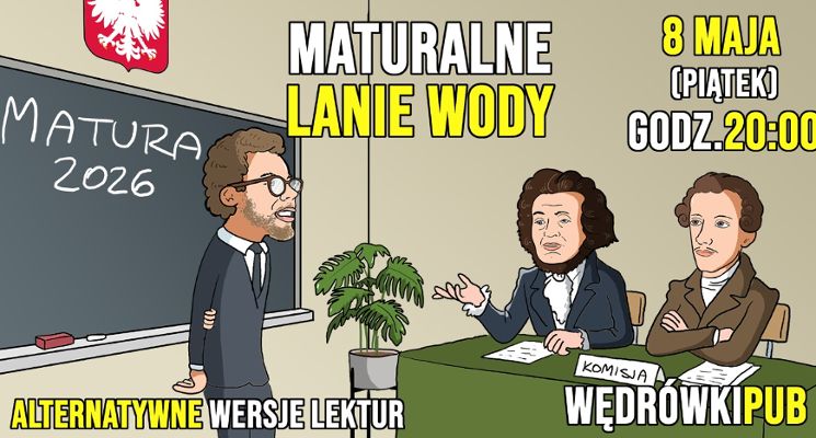 Plakat Maturalne lanie wody – komedia improwizowana