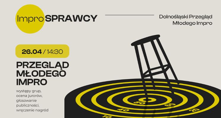 Plakat Przegląd Młodego Impro / Dolnośląski Przegląd Młodego Impro – ImproSPRAWCY
