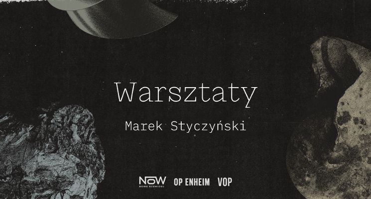 Plakat Ukryte parametry | Oprowadzanie i warsztaty z Markiem Styczyńskim
