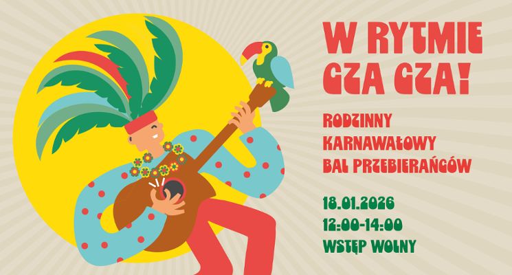 Plakat Rodzinny Bal Karnawałowy w Rytmie Cza-cza