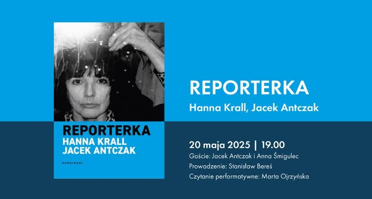 Plakat „Reporterka” – Jacek Antczak o Hannie Krall