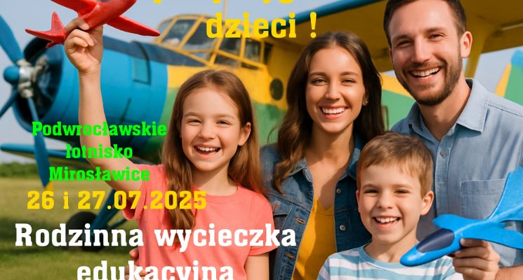 Plakat Rodzinna wycieczka edukacyjna na podwrocławskim lotnisku Mirosławice