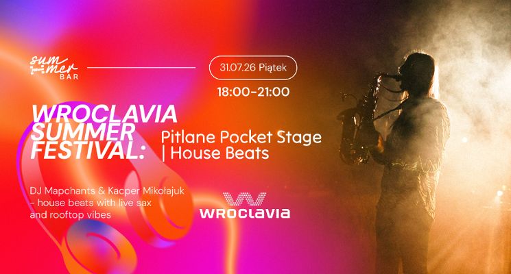 Plakat Wroclavia Summer Festival: Pitlane Pocket Stage | House Beats