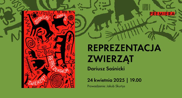 Plakat Dariusz Sośnicki - „Reprezentacja zwierząt” I PREMIERA