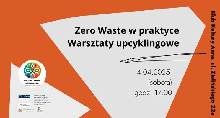Plakat Zero Waste w praktyce - Warsztaty Upcyklingowe w Ance