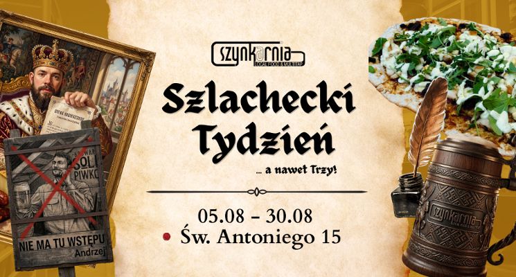 Plakat SZLACHECKI TYDZIEŃ... a nawet trzy! [EVENT]