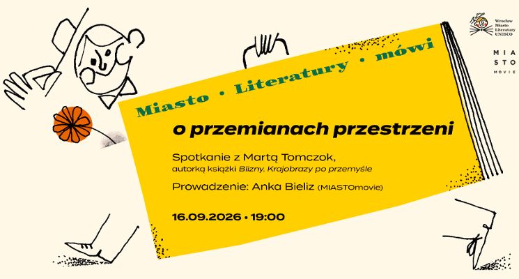 Plakat Marta Tomczok, „Blizny. Krajobrazy po przemyśle” | Miasto Literatury mówi
