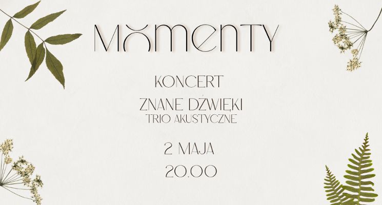 Plakat Znane Dźwięki | Polskie Klasyki na żywo | Momenty