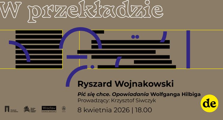 Plakat W przekładzie: Ryszard Wojnakowski i „Pić się chce. Opowiadania” Wolfganga Hilbiga
