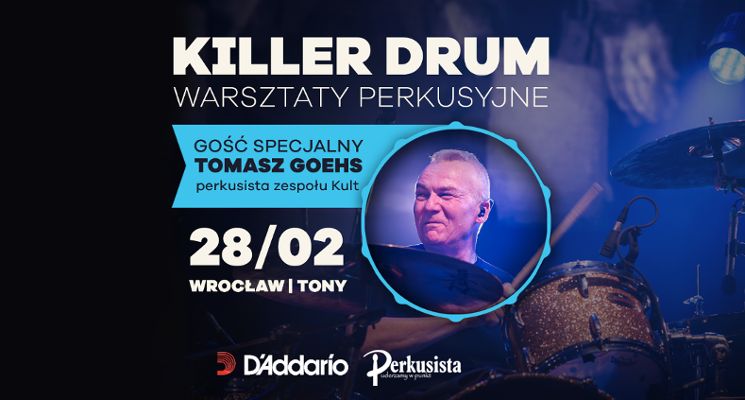 Plakat Spotkanie i warsztat z perkusistą zespołu Kult. Tomasz Goehs na żywo.