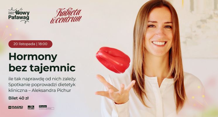 Plakat Hormony bez tajemnic – ile tak naprawdę od nich zależy? Kobieta w Centrum.