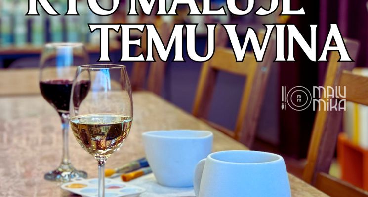 Plakat Kto maluje, temu wina. Warsztaty malowania ceramiki z winem