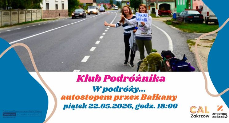 Plakat Spotkanie Klubu Podróżnika w CAL-u Zakrzów