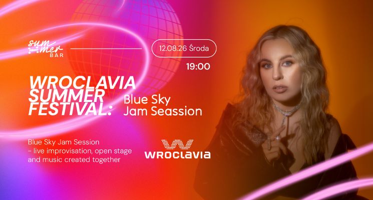 Plakat Wroclavia Summer Festival: Blue Sky Jam Session