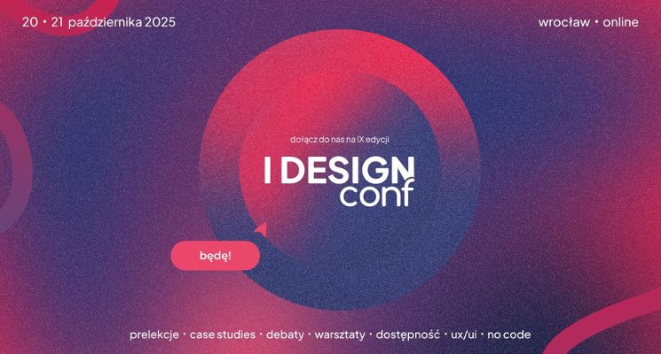 Plakat I DESIGN Conf IX - Konferencja UX/UI