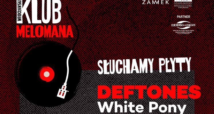 Plakat Wrocławski Klub Melomana | Spotkanie 5 – Deftones