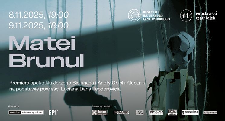 Plakat „Matei Brunul” - premiera spektaklu Jerzego Bielunasa i Anety Głuch-Klucznik