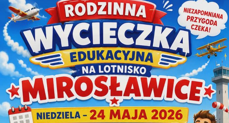 Plakat Rodzinna wycieczka edukacyjna dla dzieci i rodziców na podwrocławskim Lotnisku Sportowym Mirosławice