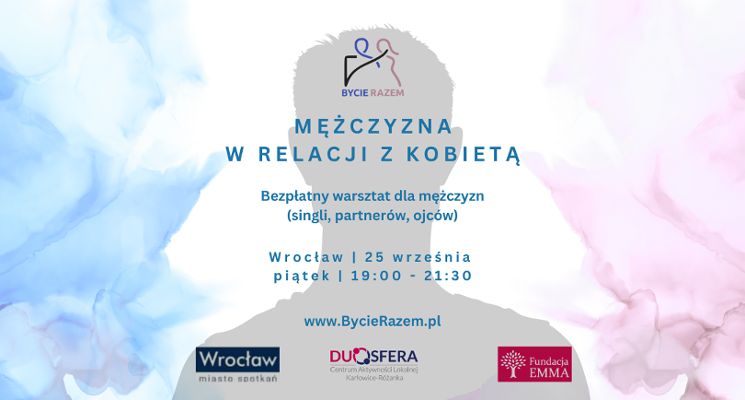 Plakat Mężczyzna w relacji z kobietą – bezpłatne warsztaty we Wrocławiu
