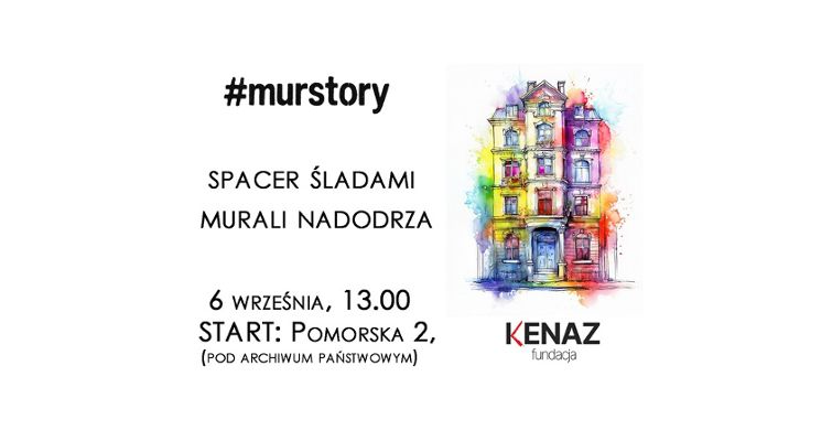 Plakat #murStory – bezpłatny spacer śladami murali Nadodrza