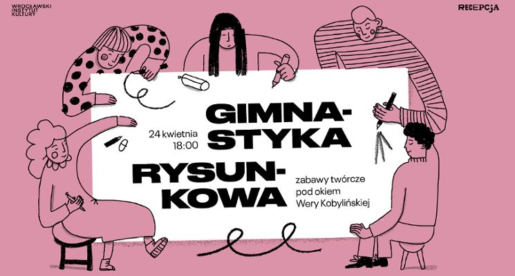 Plakat Gimnastyka rysunkowa – zabawy twórcze pod okiem Wery Kobylińskiej