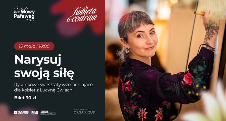 Plakat Warsztaty wzmacniające dla kobiet „Narysuj swoją siłę” - Kobieta w Centrum