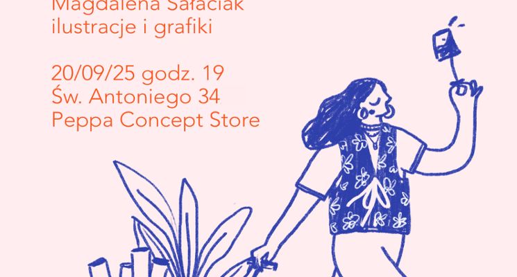 Plakat Wystawa ilustracji i grafik Magdaleny Sałaciak w PEPPA Concept Storę