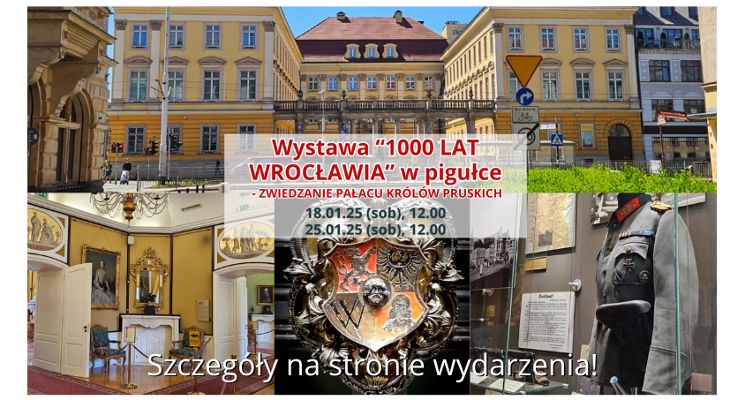 Plakat Wystawa „1000 lat Wrocławia” w pigułce – zwiedzanie Pałacu Królewskiego