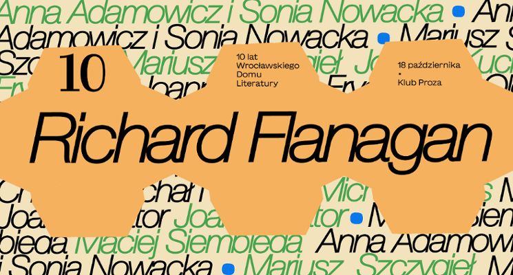 Plakat Richard Flanagan | 10 lat Wrocławskiego Domu Literatury