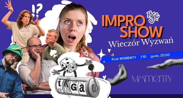 Plakat irga: komediowe improshow || wieczór wyzwań w Momentach