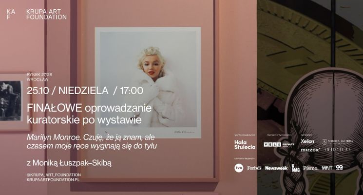 Plakat Ostatnie oprowadzanie kuratorskie. Marilyn Monroe po raz ostatni w KAF
