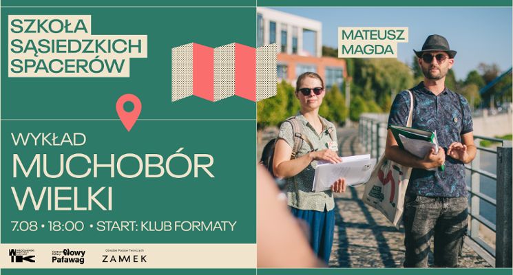 Plakat Na krańcu Wrocławia – Muchobór Wielki. Wykład Mateusza Magdy. Szkoła Sąsiedzkich Spacerów