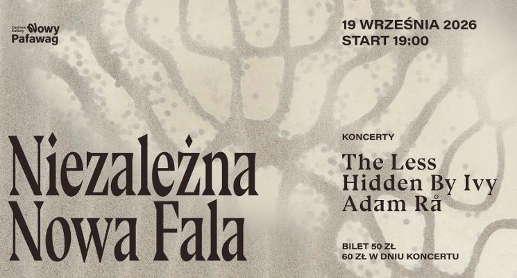 Plakat Niezależna Nowa Fala - The Less, Hidden By Ivy, Adam Rå
